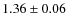 $1.36 \pm 0.06$