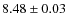 $8.48 \pm 0.03$