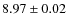 $8.97 \pm 0.02$