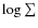 $\log \sum$