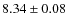 $8.34 \pm 0.08$