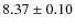 $8.37 \pm 0.10$