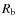 $R_{\rm b}$