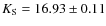 $K_{\rm {S}} =16.93 \pm0.11$
