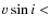 $v \sin
i <$