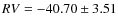 $RV = -40.70 \pm 3.51$