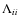 $\Lambda_{ii}$