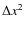 $\Delta x^2$
