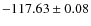 $ -117.63\pm 0.08 $