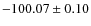 $ -100.07\pm0.10 $