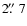 $2\hbox{$.\!\!^{\prime\prime}$ }7$