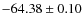 $ -64.38 \pm 0.10 $