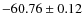 $ -60.76 \pm 0.12 $