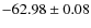 $ -62.98 \pm 0.08 $