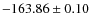 $ -163.86 \pm 0.10 $