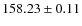$ 158.23 \pm 0.11 $