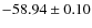 $ -58.94 \pm 0.10 $