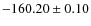 $ -160.20 \pm 0.10 $