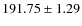 $ 191.75 \pm 1.29 $