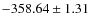 $ -358.64 \pm 1.31 $