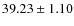$ 39.23 \pm 1.10 $