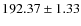 $ 192.37 \pm 1.33 $