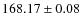 $ 168.17 \pm 0.08 $