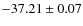 $ -37.21 \pm 0.07 $