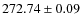 $ 272.74 \pm 0.09 $