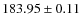 $ 183.95 \pm 0.11 $
