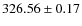 $ 326.56 \pm 0.17 $