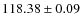 $ 118.38 \pm 0.09 $