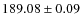 $ 189.08 \pm 0.09 $
