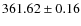 $ 361.62 \pm 0.16 $