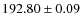 $ 192.80 \pm 0.09 $