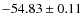$ -54.83 \pm 0.11 $