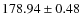 $ 178.94 \pm 0.48 $