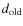 $d_{\rm old}$