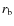 $r_{\rm b}$