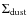 $\Sigma _{\rm dust}$