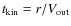 $t_{\rm kin} = r/V_{\rm out}$