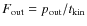 $F_{\rm out} = p_{\rm out}/t_{\rm kin}$