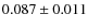 $0.087\pm 0.011$