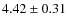 $4.42\pm0.31$
