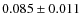 $0.085\pm0.011$