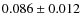 $0.086\pm0.012$