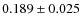$0.189\pm 0.025$