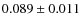 $0.089\pm0.011$