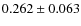$0.262\pm0.063$