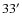 $33^{\prime}$